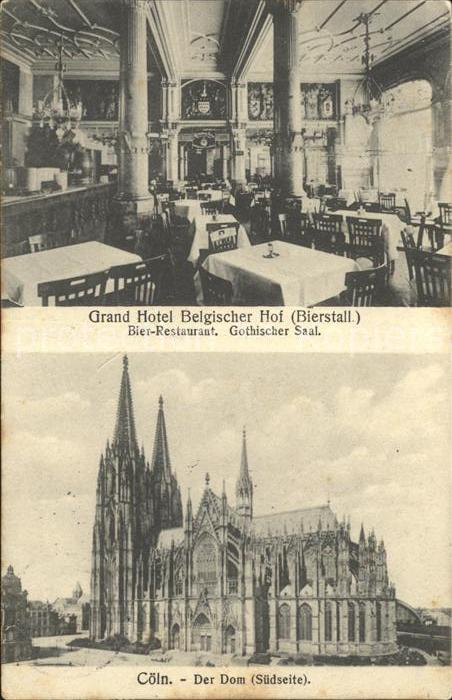 Coeln Rhein Grand Hotel Belgischer Hof Bier Restaurant Bierstall Schiffsbruecke