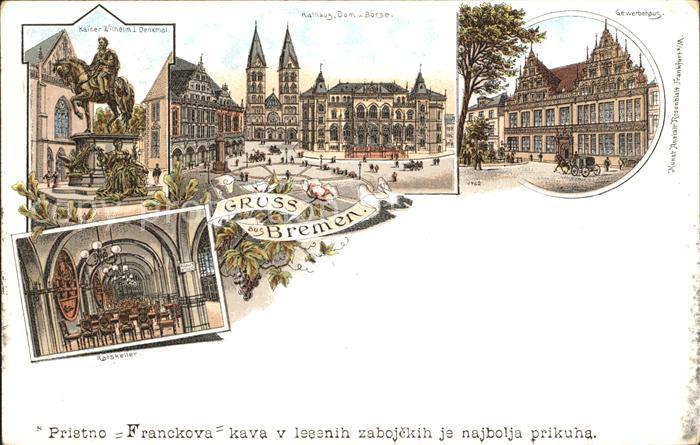 BREMEN  CITY Kaiser Wilhelm I Denkmal Rathaus Dom Boerse Gewerbehaus Rathskeller