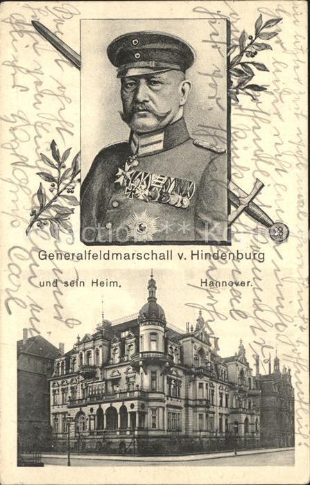 HANNOVER  CITY Generalfeldmarschall von Hindenburg und sein Heim