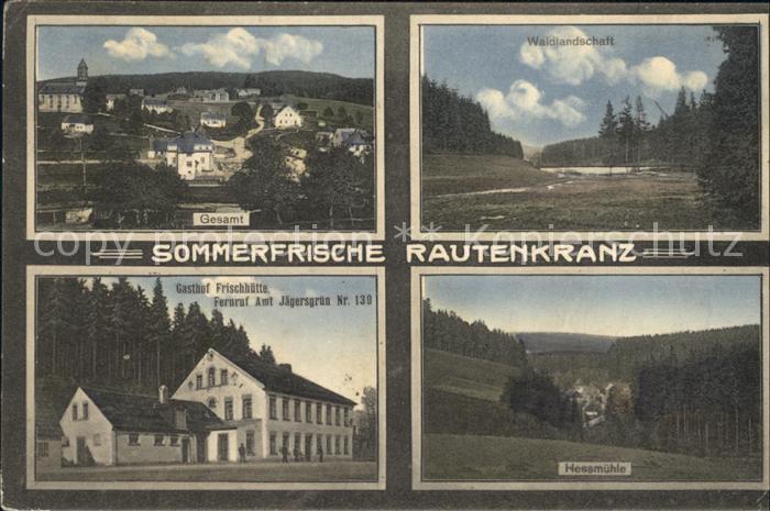 Rautenkranz Vogtland Gesamt Waldlandschaft Gasthof Frischhuette Hessmuehle