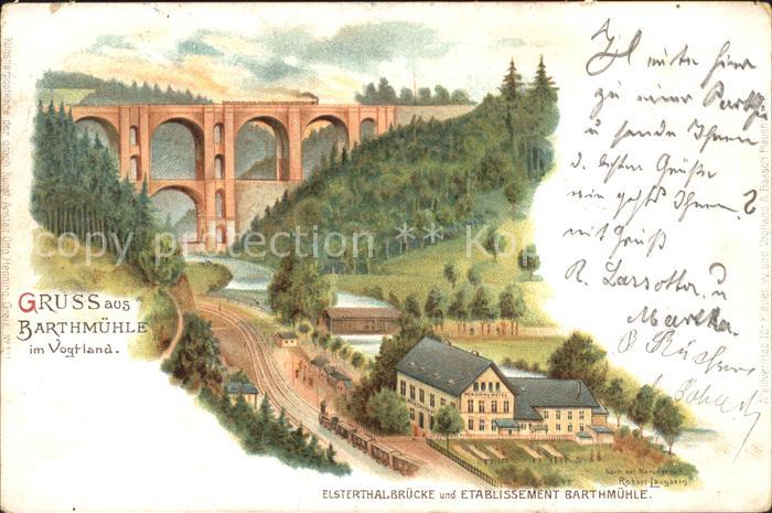 Barthmuehle Elstertalbruecke und Etablissement Eisenbahn Kuenstlerkarte