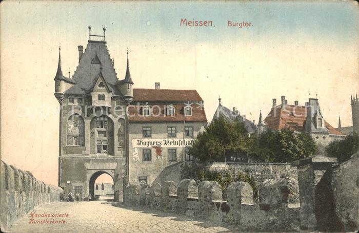 Meissen Elbe Sachsen Burgtor Weinschaenke handkolorierte Kuenstlerkarte