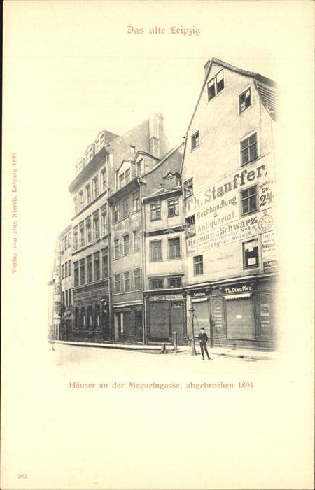 LEIPZIG Sachsen Das alte Leipzig Haeuser an der Magazingasse