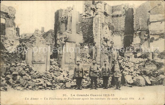 Mulhouse Muehlhausen Weltkrieg Alsace Soldaten Ruinen