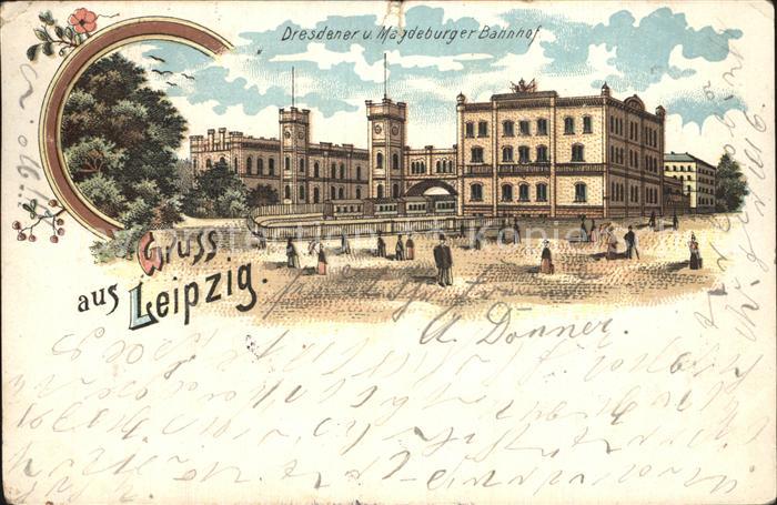 LEIPZIG Sachsen Dresdener und Magdeburger Bahnhof