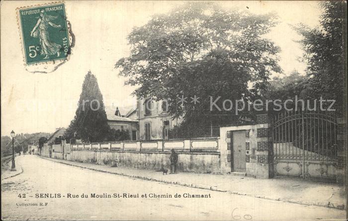Senlis Oise Rue Moulin Rieul Chemin Chamant