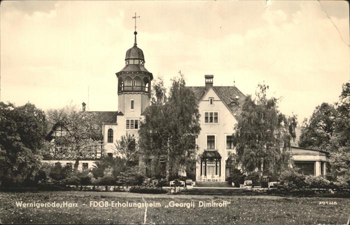 Wernigerode Harz FDGB Erholungsheim Georgij Dimitroff