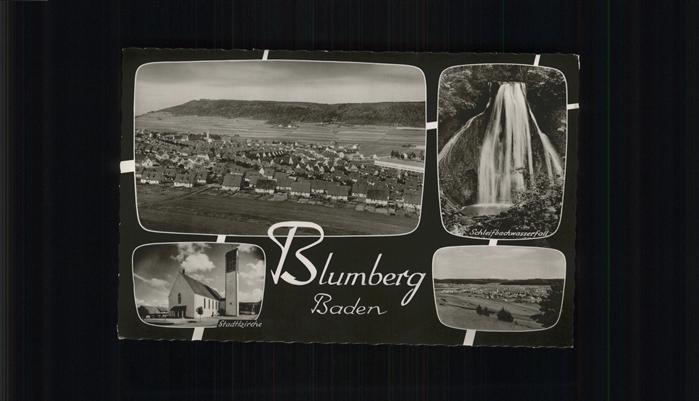 Blumberg Baden Schleifbachwasserfall Stadtkirche