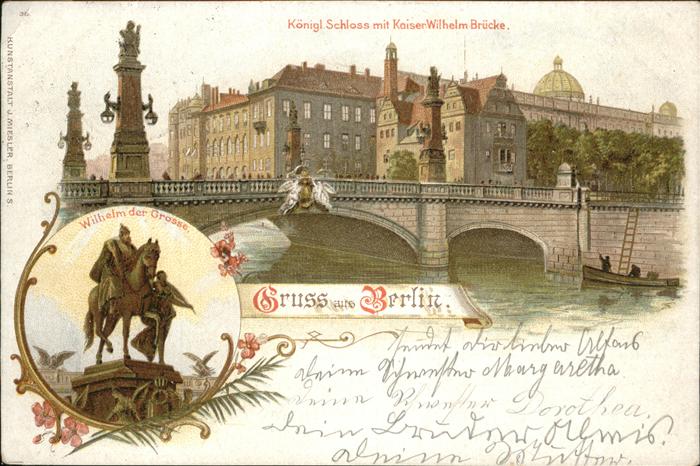 Berlin Königl. Schloss Kaiser-Wilhelm-Brücke