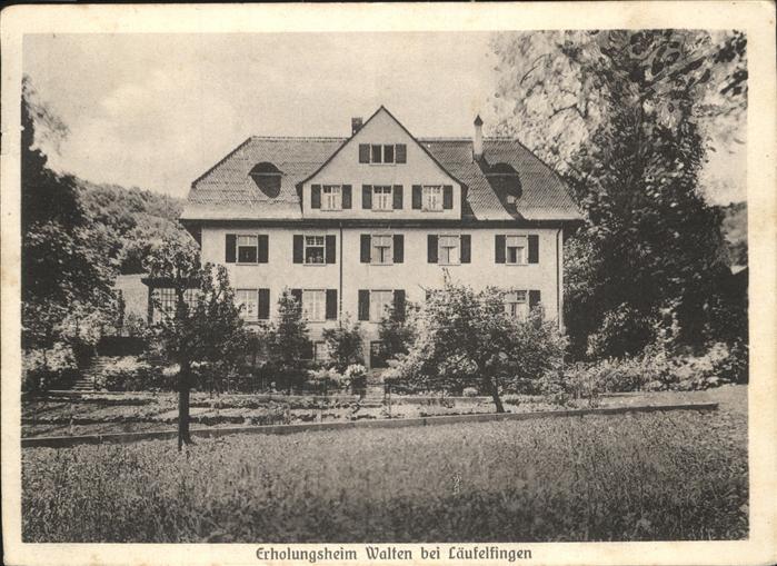 Laeufelfingen Erholungsheim Walten