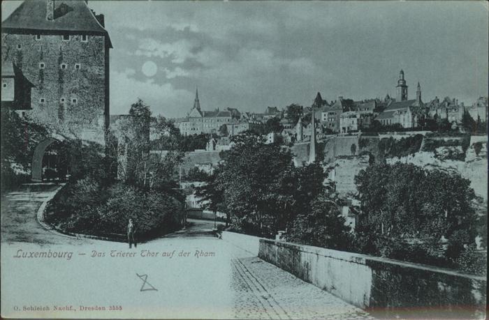LUXEMBOURG  Luxemburg Trierer Thor Rham