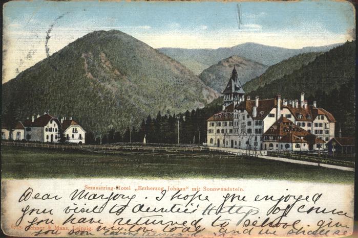 Semmering Niederoesterreich Erzherzog Johann Sonnwendstein