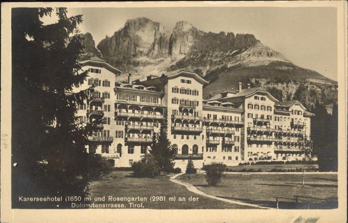 Karersee Karerseehotel Rosengarten Dolomitenstra