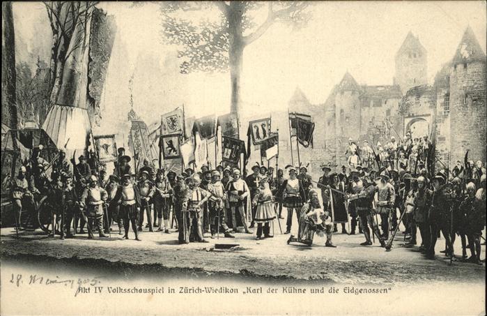 Zuerich Volksschauspiel Karl der Kuehne und die Eidgenossen