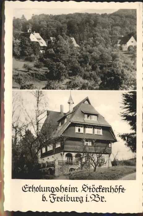 Stoeckenhoefe Erholungsheim Stöckenhöfe b. Freiburg