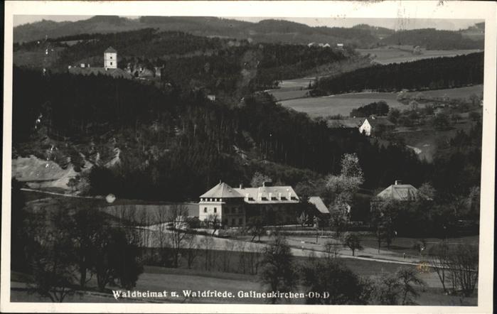Gallneukirchen Waldheimat Waldfriede