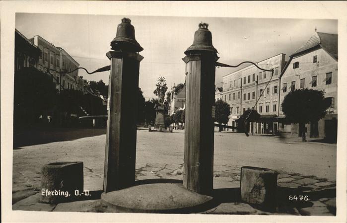 Eferding Teilansicht Eferding Alter Brunnen Denk