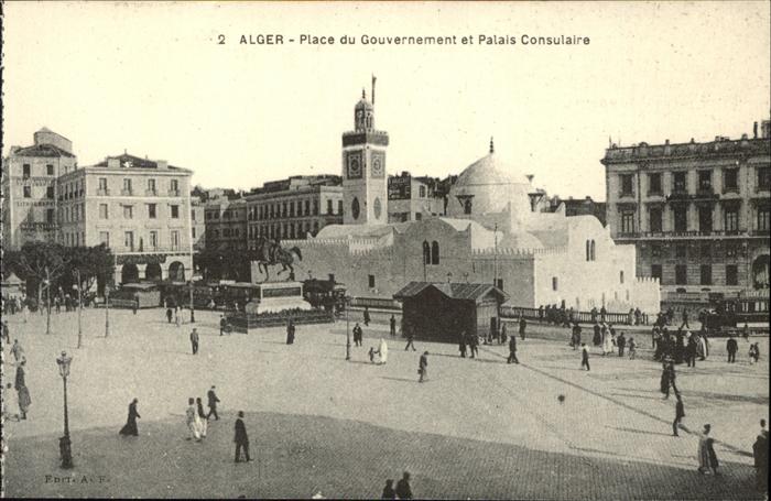 Alger Algerien Place du Gouvernement et Palais Consula