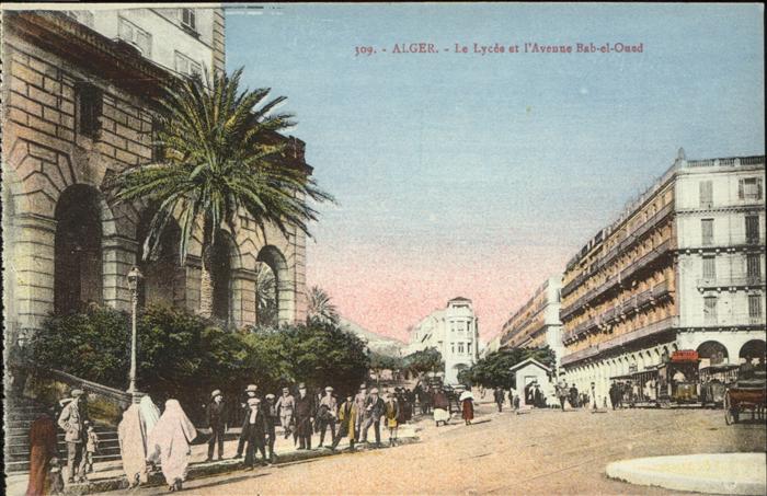 Alger Algerien Le lycee et l Avenue Bab el Oued