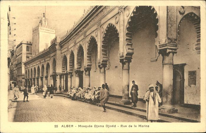 Alger Algerien Mosquee Djama Djedid Rue de la Marine