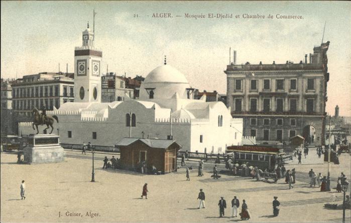 Alger Algerien Mosquee El Djedid et Chambre de Commerc