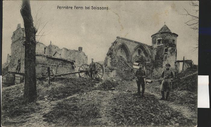 Soissons Aisne Perriere Ferm Trümmer Feldpost