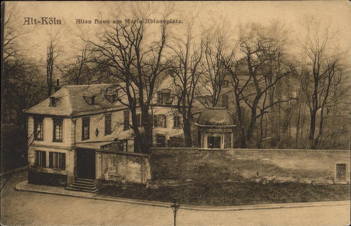 Koeln Altes Haus am Maria Ablassplatz