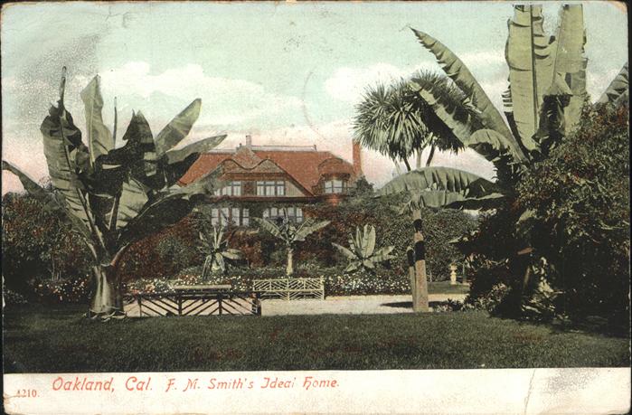 Oakland California F.M. Smith's  Ideal Home
