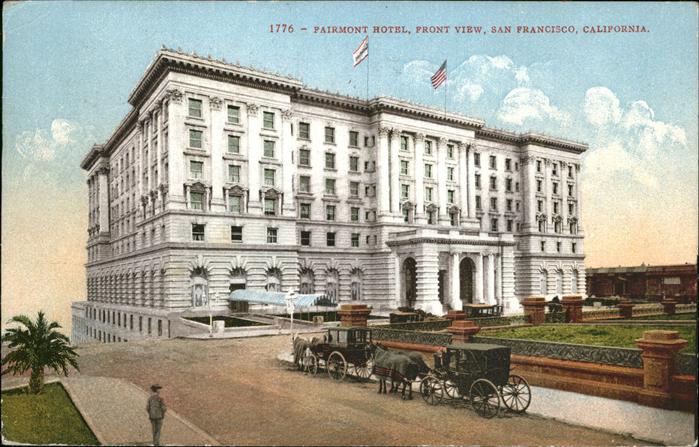 San Francisco California Fairmont Hotel Front View