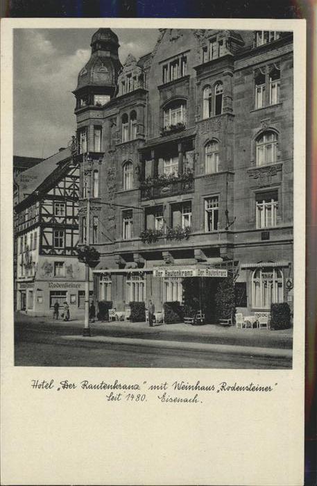 Eisenach Thueringen Hotel Der Rautenkranz mit Weinhaus Rode