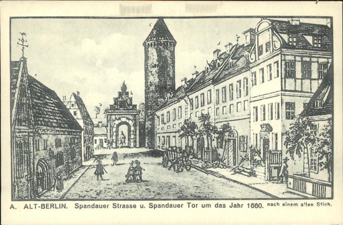 BERLIN CITY Spandauer Strasse Tor um 1660 nach Stich