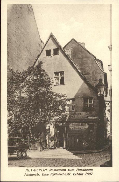 Berlin Restaurant am Nussbaum erbaut 1507 Fisc
