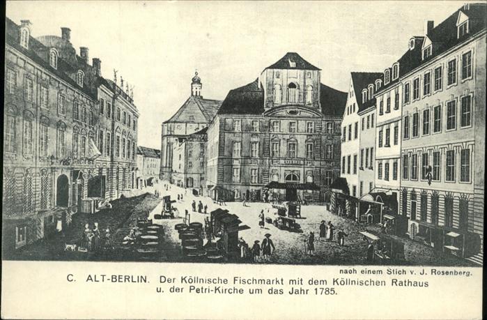 BERLIN  CITY Alt-Berlin Koellnische Fischmarkt Petri-Kirche um 1785