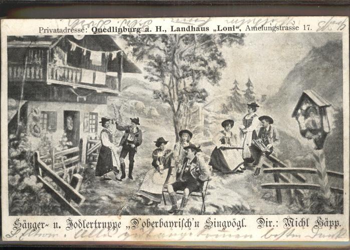 Quedlinburg Harz Landhaus Loni Saenger- u. Jodlertruppe d oberbayrisch'n Singvoe