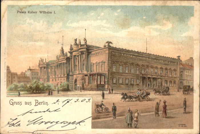Berlin Palais Kaiser Wilhelm I Künstlerkarte