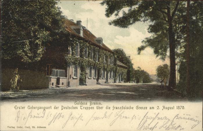 Goldene Bremm Übergang Deutsche Truppen nach Frankrei