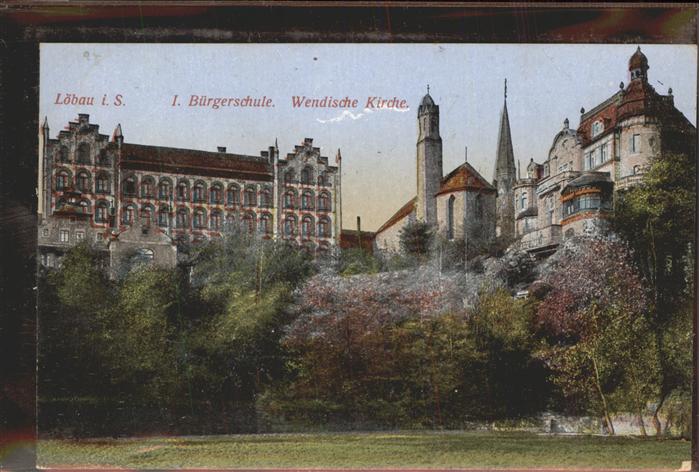 Loebau Sachsen Bürgerschule Wendische Kirche