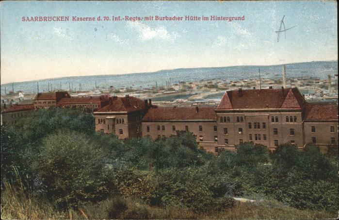 SAARBRueCKEN Saarland Kaserne 70. Inf. Regiment Burbacher Huette