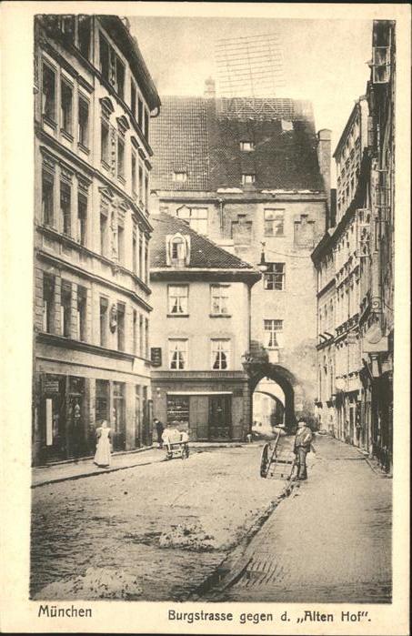 Muenchen Bayern Burgstrasse gegen den Alten Hof Tor
