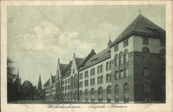 Wilhelmshaven  CITY Torpedo Kaserne