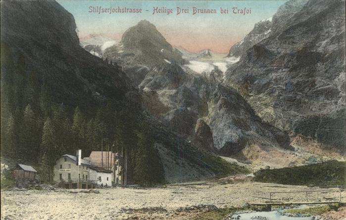 Trafoi Suedtirol Stilfserjochstrasse Heilige Drei Brunne