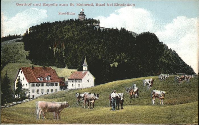 Etzel St Meinrad Gasthof Kapelle zum St. Meinrad Etzel Kulm Viehweide
