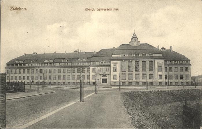 Zwickau Sachsen Königl. Lehrerseminar