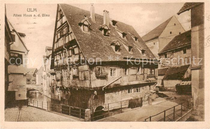 Ulm  Donau Altes Haus an der Blau Feldpost