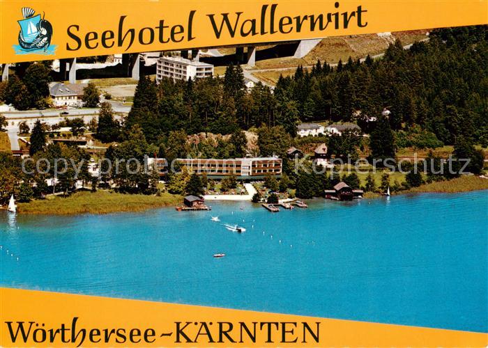 Poertschach Woerthersee Seehotel Wallerwirt Fliegeraufnahme