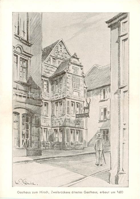 Zweibruecken Pfalz Buergerliche Gasthaus zum Hirsch Kuenstlerkarte