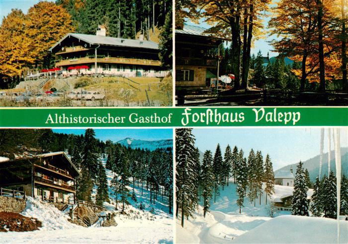 Spitzingsee Schliersee Althistorischer Gasthof Forsthaus Valepp Teilansichten