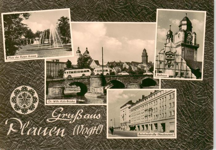 Plauen  Vogtland Platz der Roten Armee Dr. Wilhelm-Kuelz-Bruecke Rathaus Bahnhof