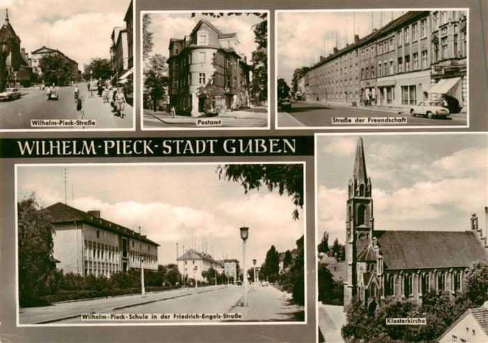 Guben Wilhelm Pieck Strasse Postamt Strasse der Freundschaft Wilhelm Pieck Schul
