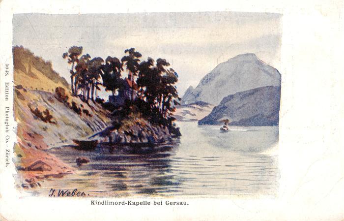 Gersau Vierwaldstaettersee SZ Kindlimord Kapelle Kuenstlerkarte